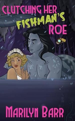 Clutching Her Fishman's Roe by Marilyn Barr, Kit Fox