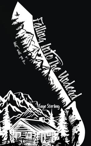 Falling into the Undead by Faye Sterling