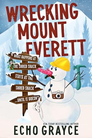Wrecking Mount Everett by Echo Grayce