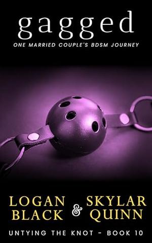 Gagged: One Married Couple's BDSM Journey (Untying The Knot #10)
