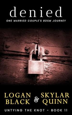 Denied: One Married Couple's BDSM Journey (Untying The Knot #11)