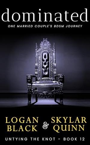 Dominated: One Married Couple's BDSM Journey (Untying The Knot #12)