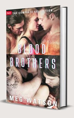 Blood Brothers Box Set by Meg Watson