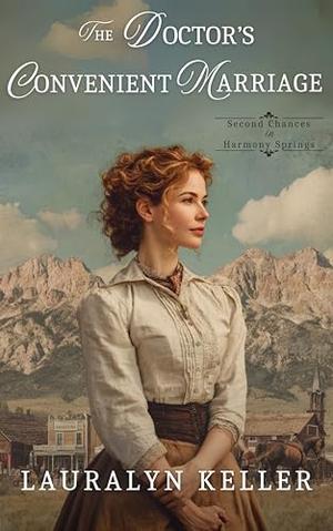 The Doctor's Convenient Marriage by Lauralyn Keller
