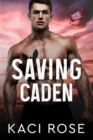 Saving Caden by Kaci Rose