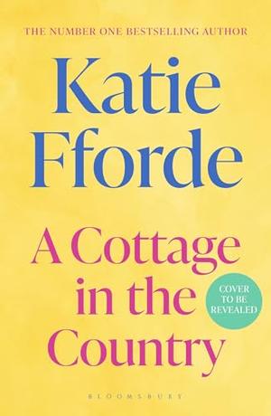 A Cottage in the Country by Katie Fforde