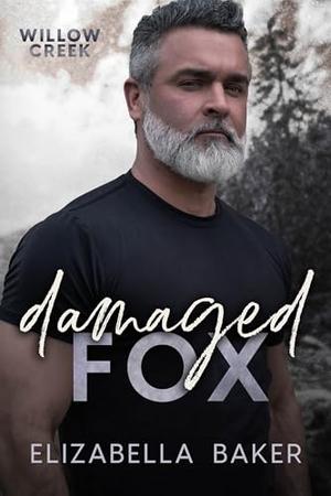 Damaged Fox (Willow Creek Security #7)
