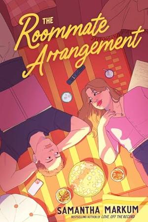 The Roommate Arrangement by Samantha Markum