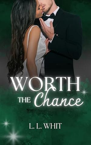 Worth the Chance (THE WORTH SERIES #3)
