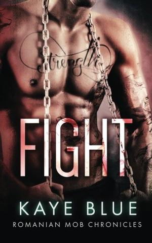 Fight (Romanian Mob Chronicles #6)
