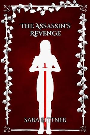 The Assassin's Revenge by Sara Bittner