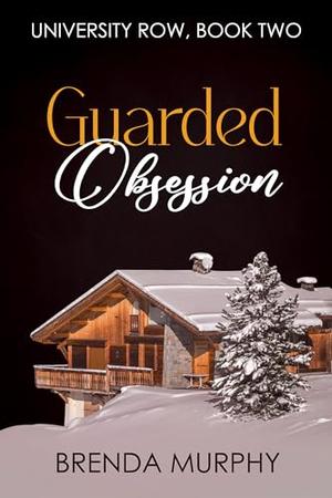 Guarded Obsession by Brenda Murphy