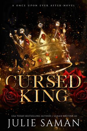 Cursed King (Once Upon Ever After #1)