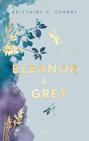 Eleanor & Grey by Brittainy C. Cherry