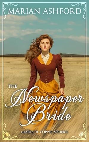 The Newspaper Bride (Hearts of Copper Springs #6)