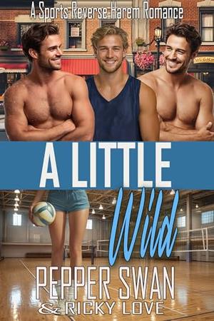 A Little Wild: A Sports Reverse Harem Romance (Small Town Lovers #12)