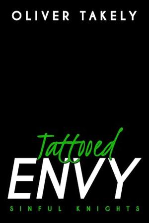 Tattooed Envy by Oliver Takely