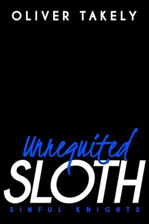 Unrequited Sloth by Oliver Takely