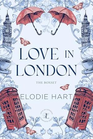 Love in London: The Box Set by Elodie Hart