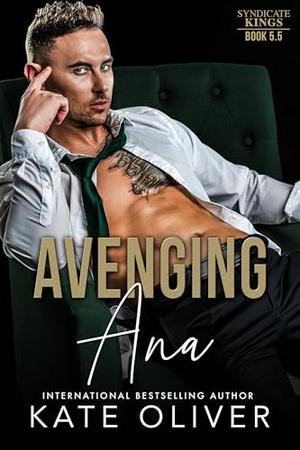Avenging Ana by Kate Oliver