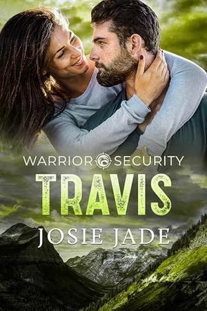 Warrior Security: Travis by Josie Jade