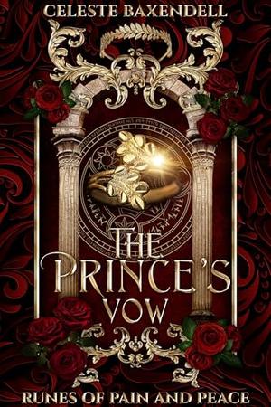 The Prince's Vow by Celeste Baxendell