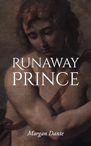 Runaway Prince by Morgan Dante