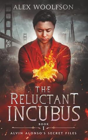 The Reluctant Incubus (Alvin Alonso's Secret Files #1)