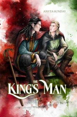 The King's Man: Book I by Anyta Sunday