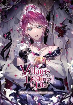 Villains Are Destined to Die, Vol. 8 by SUOL, Chiho Christie, Gwon Gyeoeul