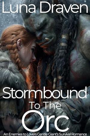 Stormbound To The Orc (Stone And Storm #1)