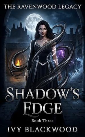 Shadow's Edge: A Reverse Harem Paranormal Academy Romance by Ivy Blackwood