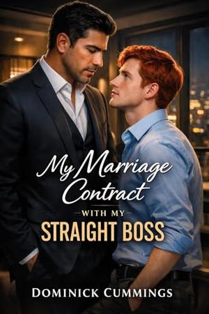 My Marriage Contract with My Straight Boss: A Fake Marriage, Straight Boss, Slow-Burn M/M Romance (With heart...MM Romance to Make You Swoon #11)
