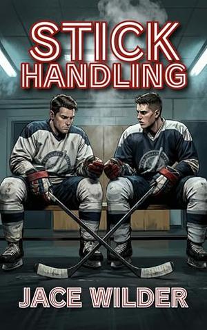 Stick Handling: An MM Sports Romance by Jace Wilder