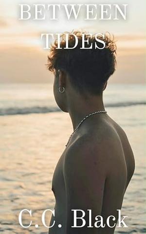 Between Tides by C.C. Black