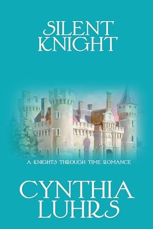 Silent Knight (A Knights Through Time Romance #22)