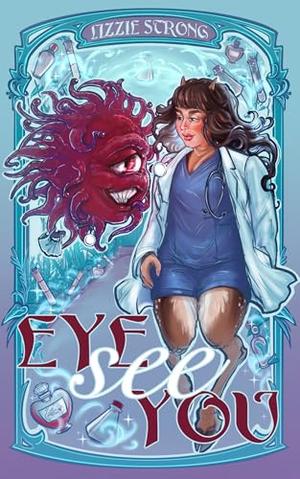 Eye See You by Lizzie Strong