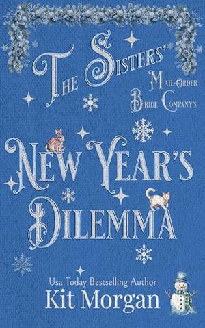 New Year's Dilemma by Kit Morgan