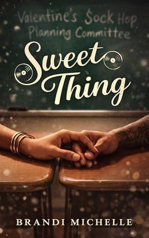 Sweet Thing by Brandi Michelle