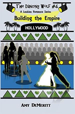 Building The Empire by Amy DeMeritt