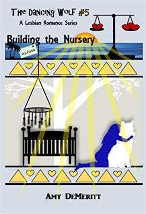 Building the Nursery by Amy DeMeritt