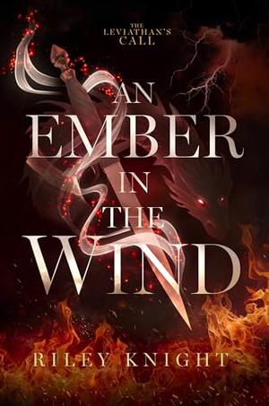 An Ember in the Wind by Riley Knight