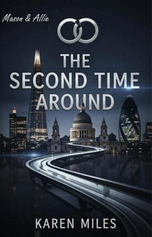 The Second Time Around by Kazzy Miles