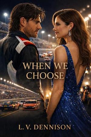 When We Choose (When We Choose Trilogy #1)