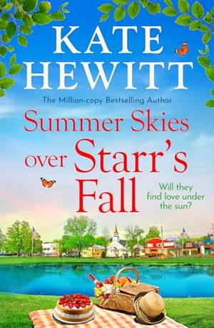 Summer Skies Over Starr's Fall by Kate Hewitt