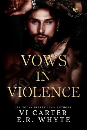 Vows in Violence by Vi Carter, E.R. Whyte