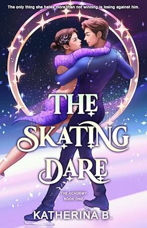 The Skating Dare by Katherina B.