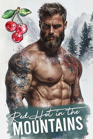Red Hot In The Mountains by Olivia T. Turner