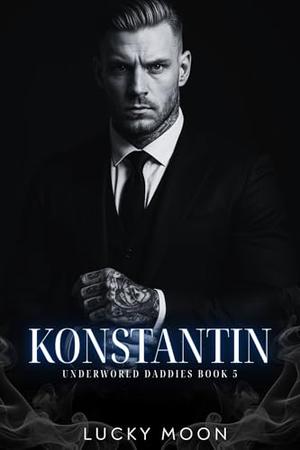 Konstantin (Underworld Daddies #5)