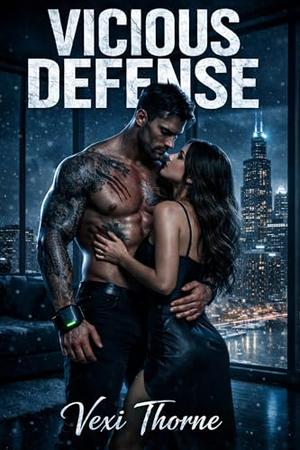 Vicious Defense: A Dark Hockey Romance by Vexi Thorne